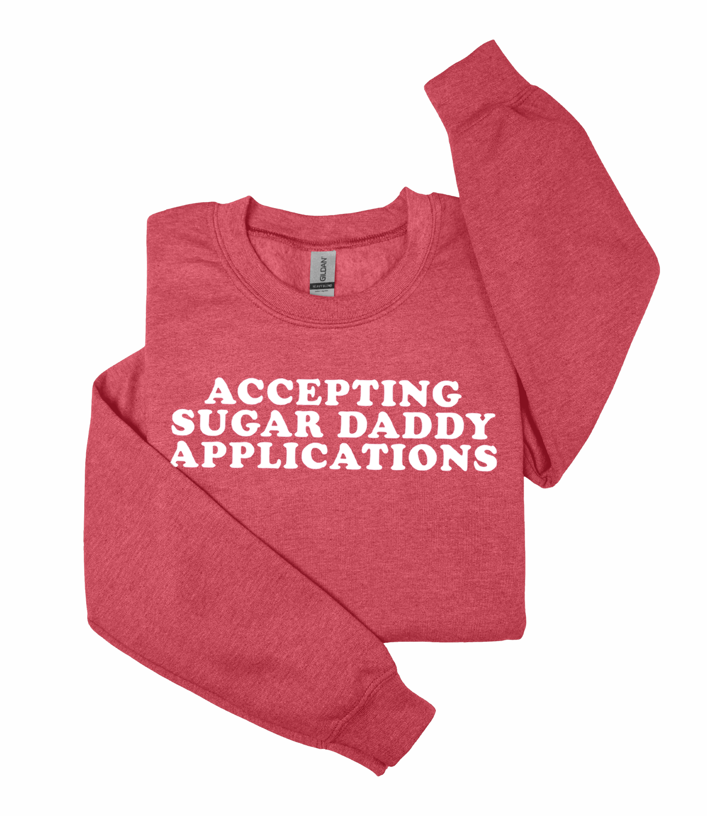 Accepting Sugar Daddy Applications Heavy Blend™ Crewneck Sweatshirt