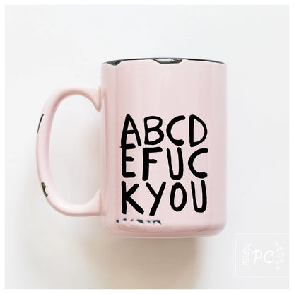 ABCDEFUCKYOU | Coffee Mug