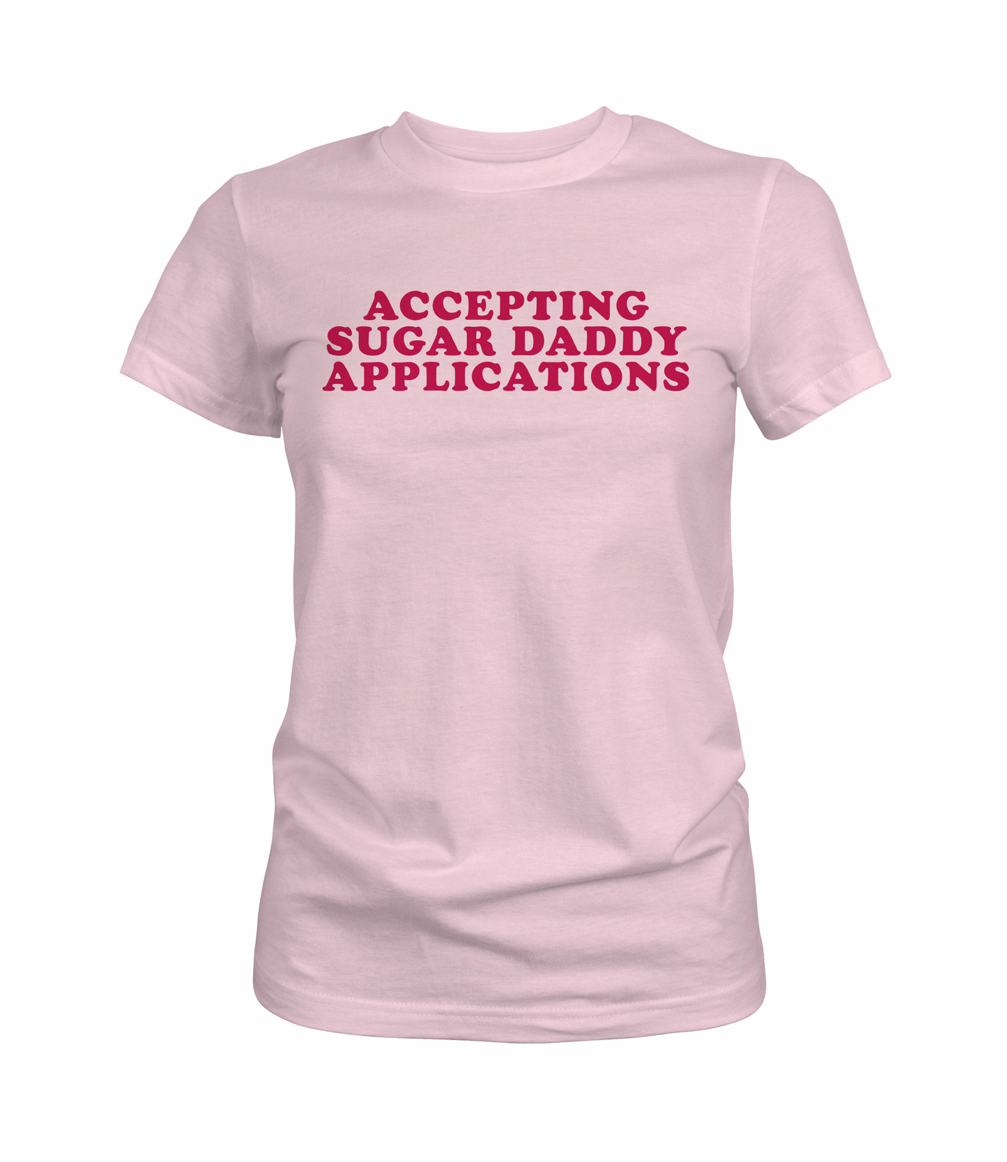 Accepting Sugar Daddy Applications Graphic Tee