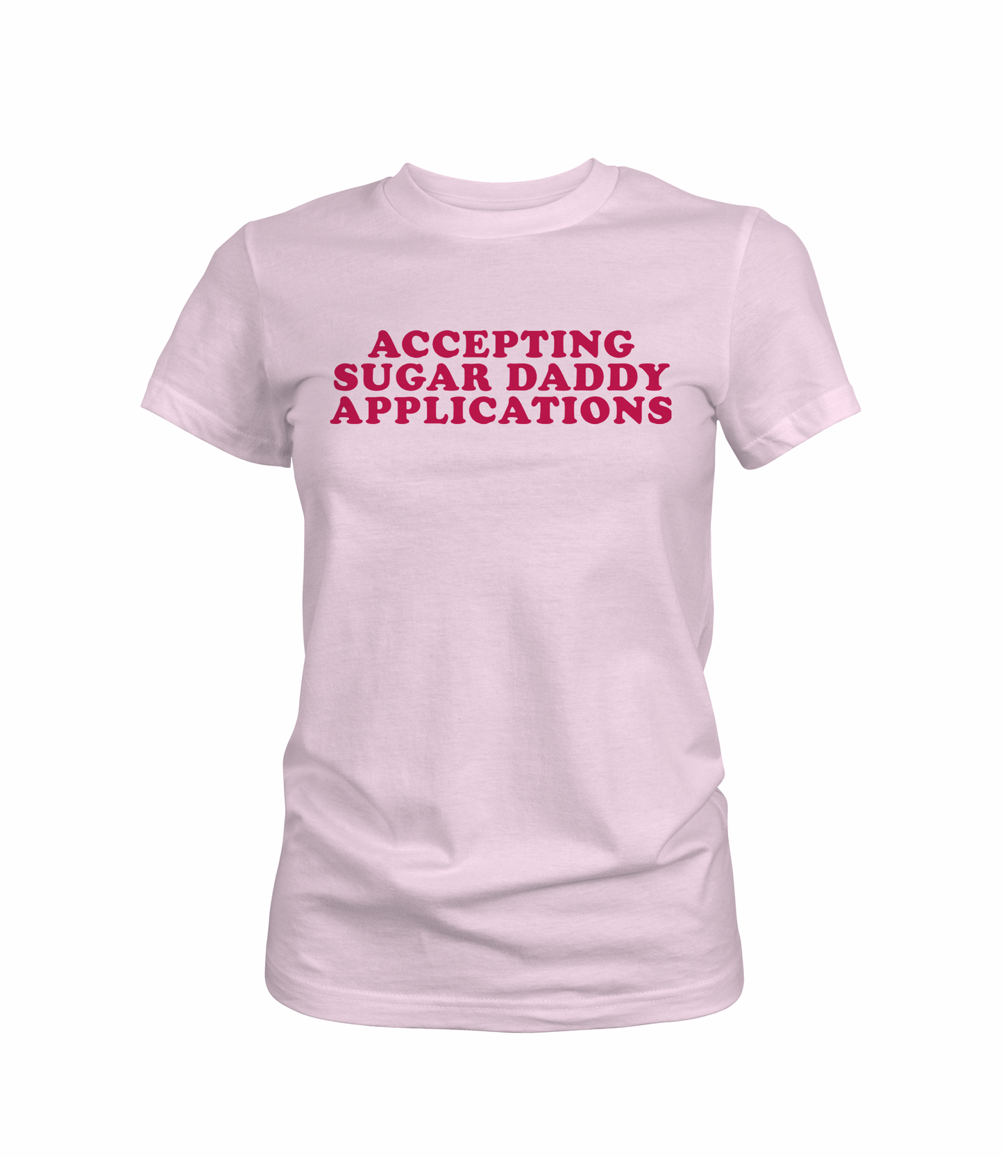 Accepting Sugar Daddy Applications Graphic Tee