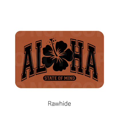 Aloha State of Mind Leatherette Patch | Adhesive Backing