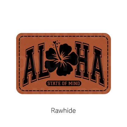 Aloha State of Mind Leatherette Patch | Adhesive Backing