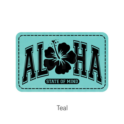 Aloha State of Mind Leatherette Patch | Adhesive Backing