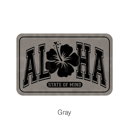 Aloha State of Mind Leatherette Patch | Adhesive Backing