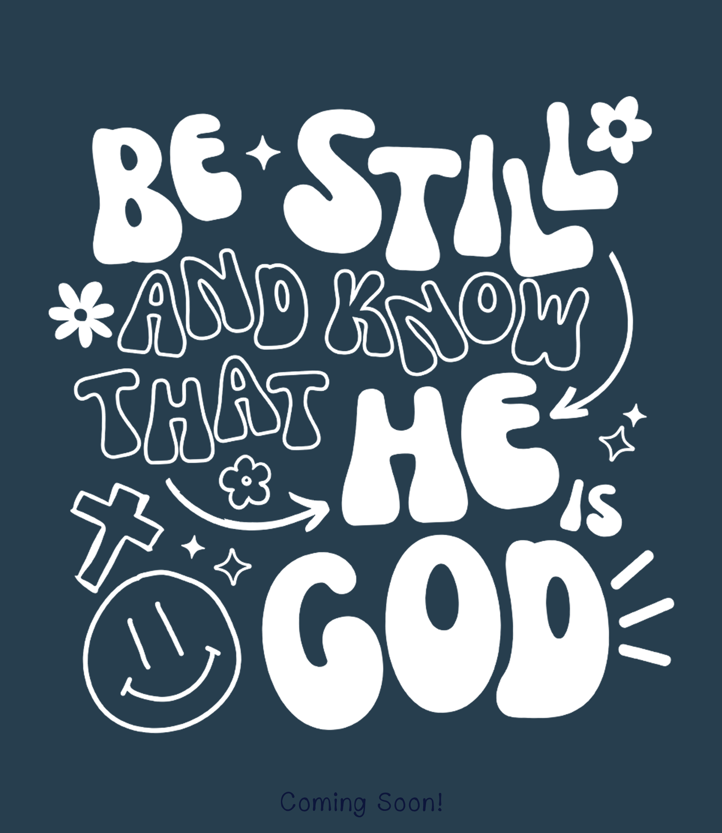 Be Still and Know That He is God Softstyle® Midweight Hooded Sweatshirt