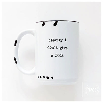 Clearly I Don't Give a F**k | Coffee Mug