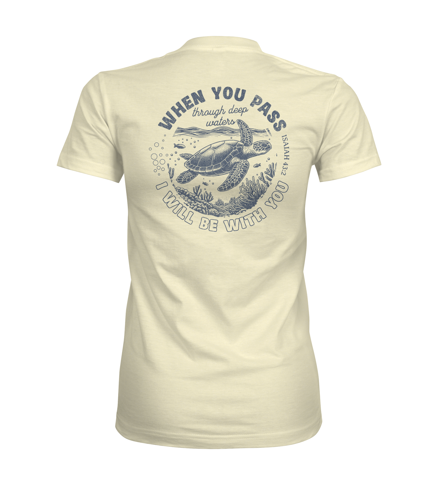 When You Pass Through Deep Waters I Will Be With You Graphic Tee