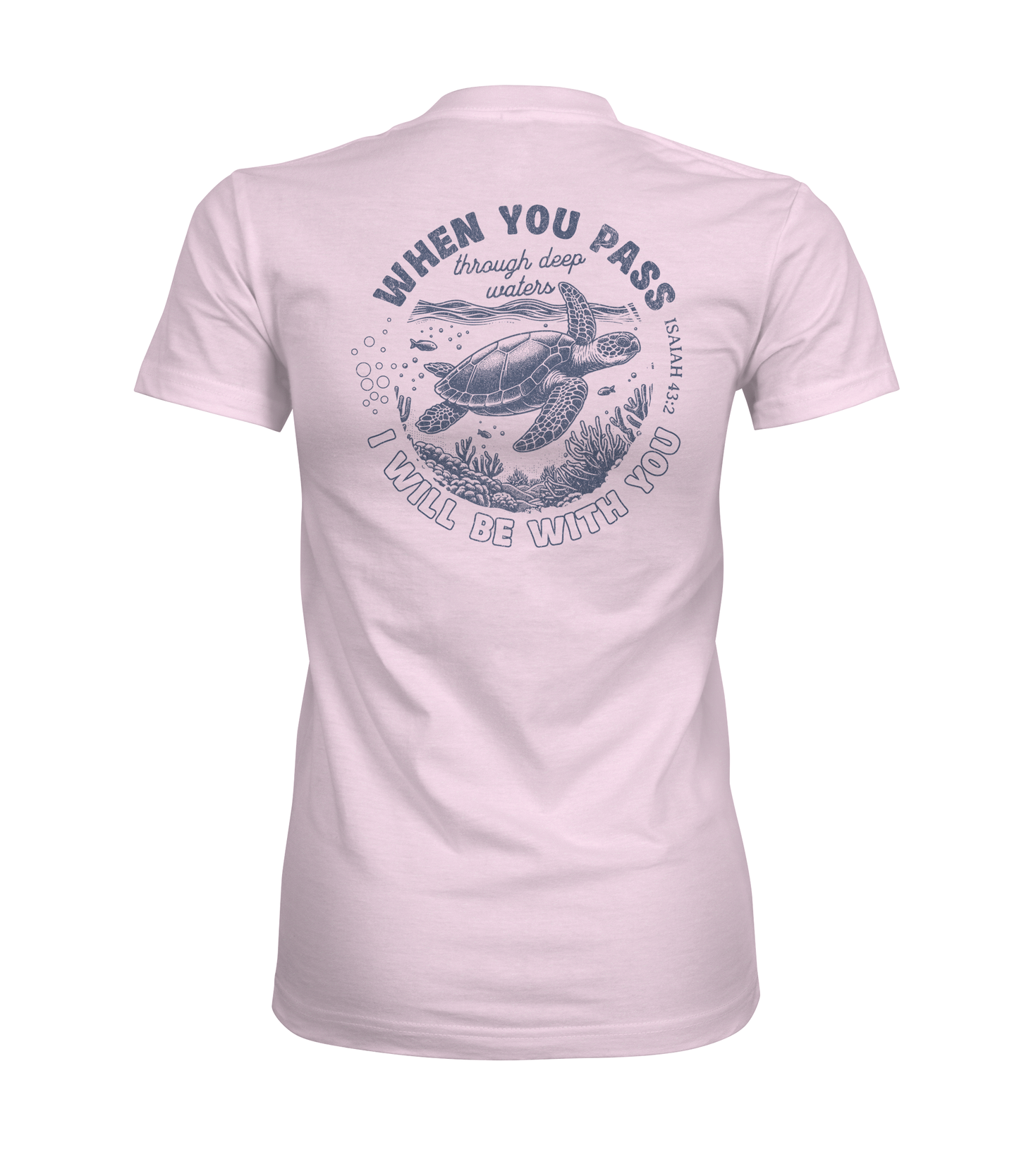 When You Pass Through Deep Waters I Will Be With You Graphic Tee