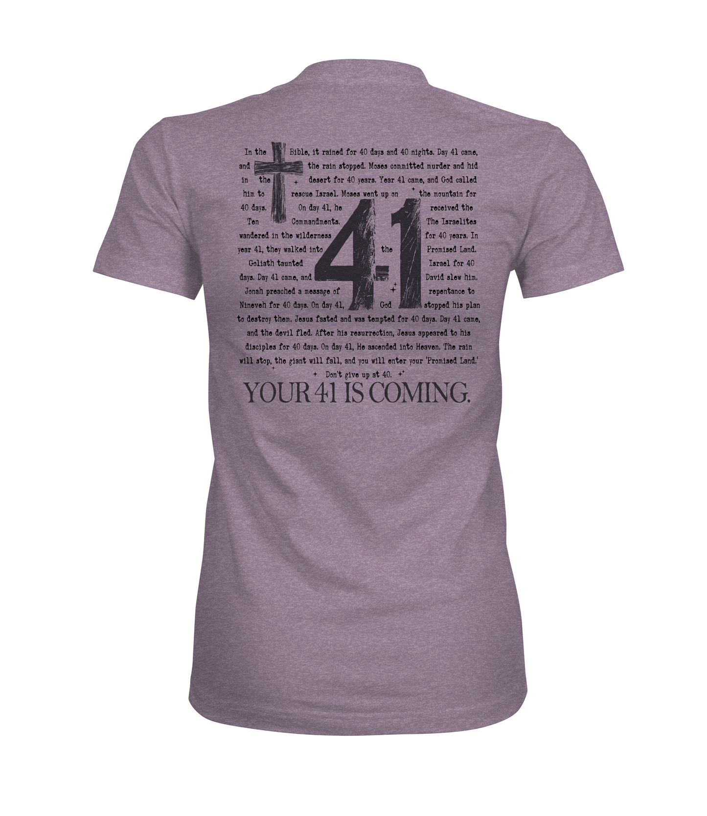Your 41 Is Coming Graphic Tee